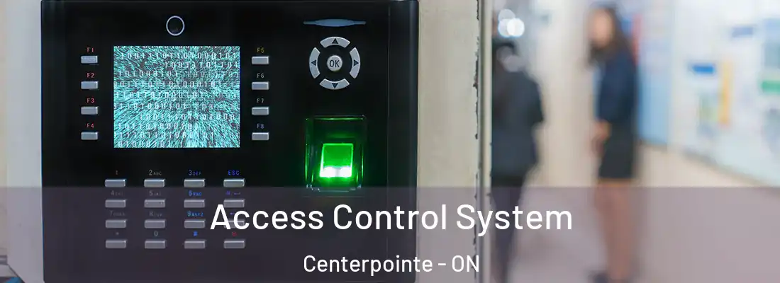  Access Control System Centerpointe - ON