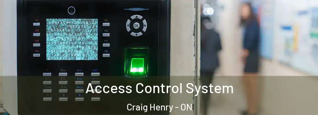  Access Control System Craig Henry - ON