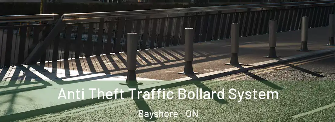  Anti Theft Traffic Bollard System Bayshore - ON