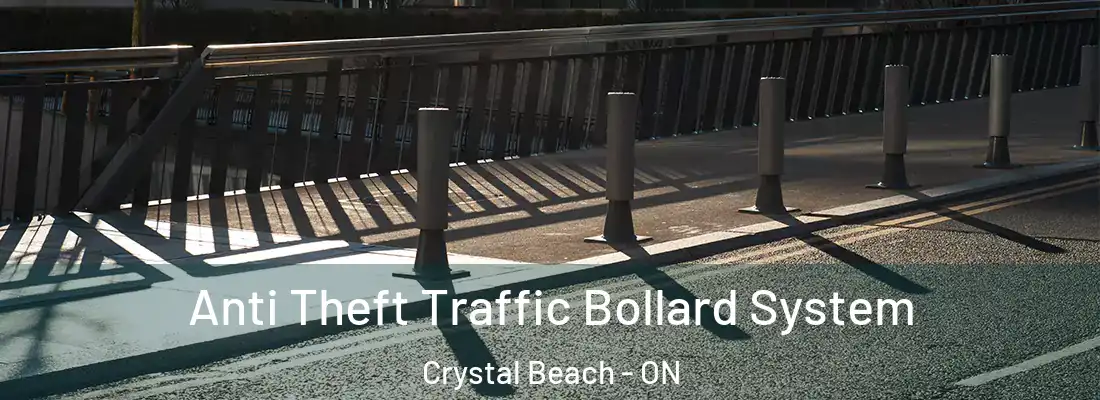  Anti Theft Traffic Bollard System Crystal Beach - ON