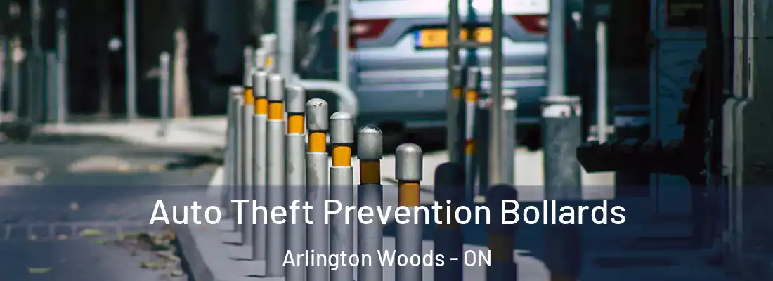  Auto Theft Prevention Bollards Arlington Woods - ON