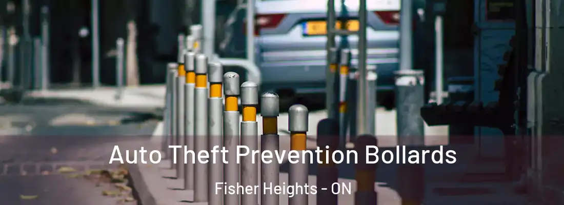  Auto Theft Prevention Bollards Fisher Heights - ON