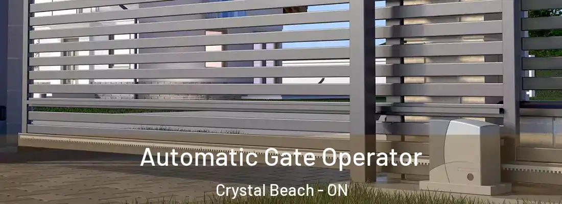  Automatic Gate Operator Crystal Beach - ON