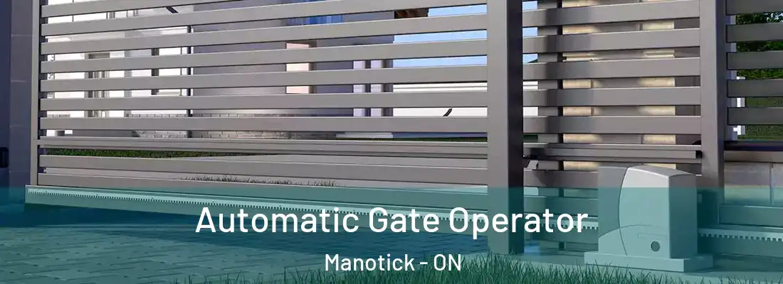  Automatic Gate Operator Manotick - ON