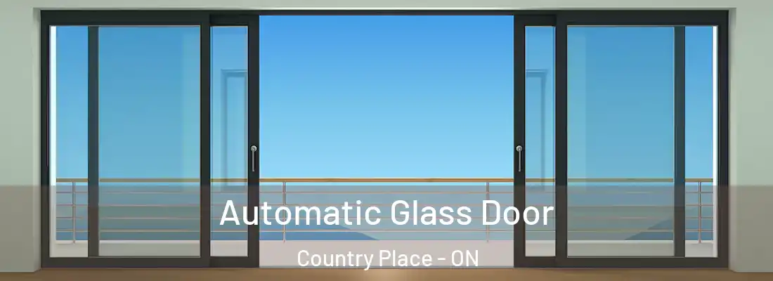  Automatic Glass Door Country Place - ON