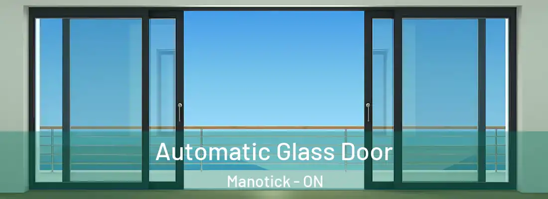  Automatic Glass Door Manotick - ON