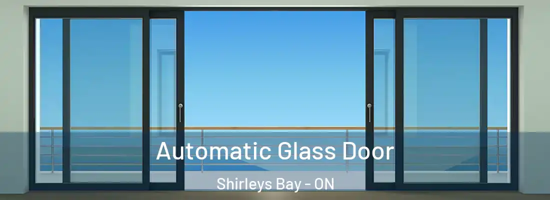  Automatic Glass Door Shirleys Bay - ON