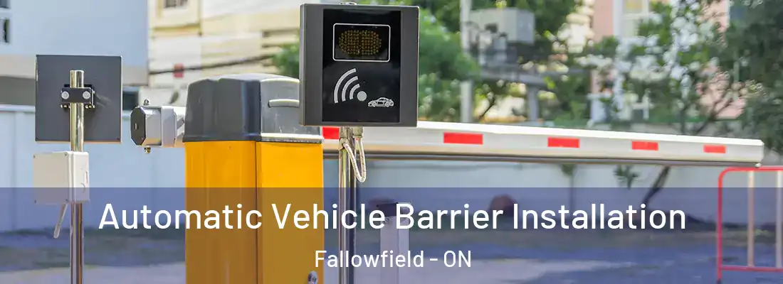  Automatic Vehicle Barrier Installation Fallowfield - ON