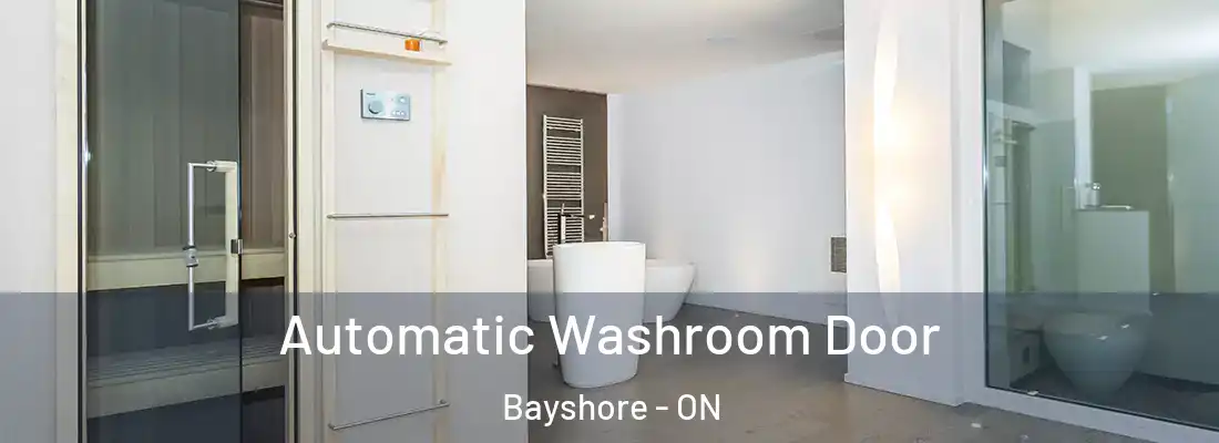  Automatic Washroom Door Bayshore - ON