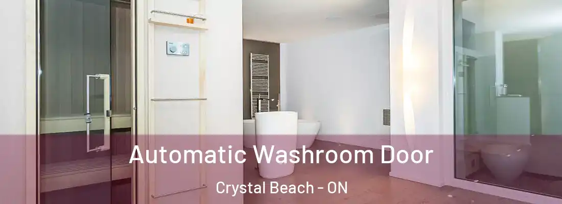  Automatic Washroom Door Crystal Beach - ON