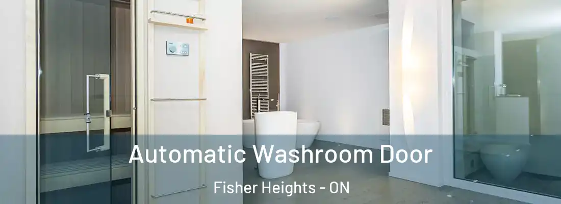  Automatic Washroom Door Fisher Heights - ON