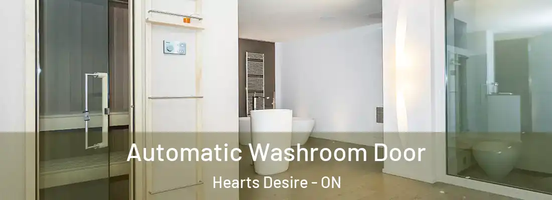  Automatic Washroom Door Hearts Desire - ON