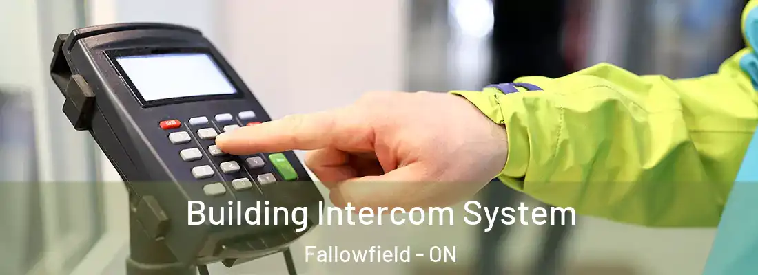  Building Intercom System Fallowfield - ON