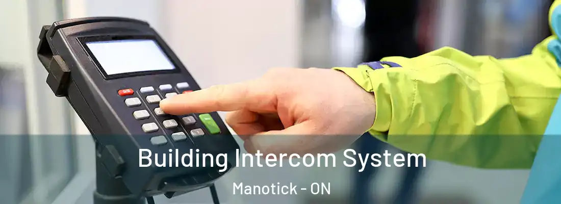  Building Intercom System Manotick - ON