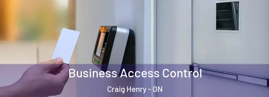  Business Access Control Craig Henry - ON