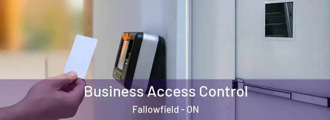  Business Access Control Fallowfield - ON
