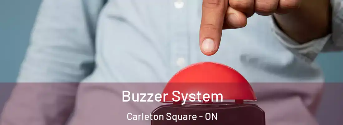  Buzzer System Carleton Square - ON
