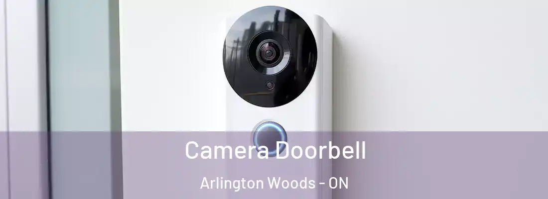  Camera Doorbell Arlington Woods - ON