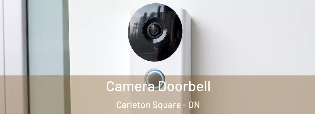  Camera Doorbell Carleton Square - ON
