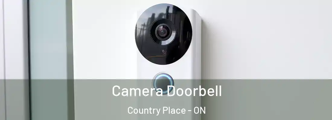  Camera Doorbell Country Place - ON