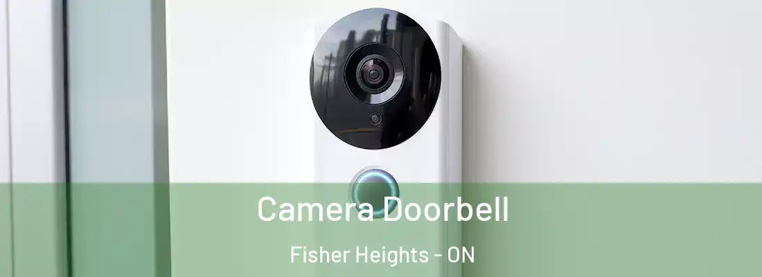  Camera Doorbell Fisher Heights - ON
