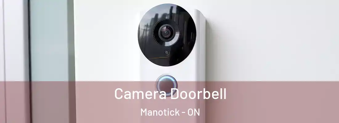  Camera Doorbell Manotick - ON