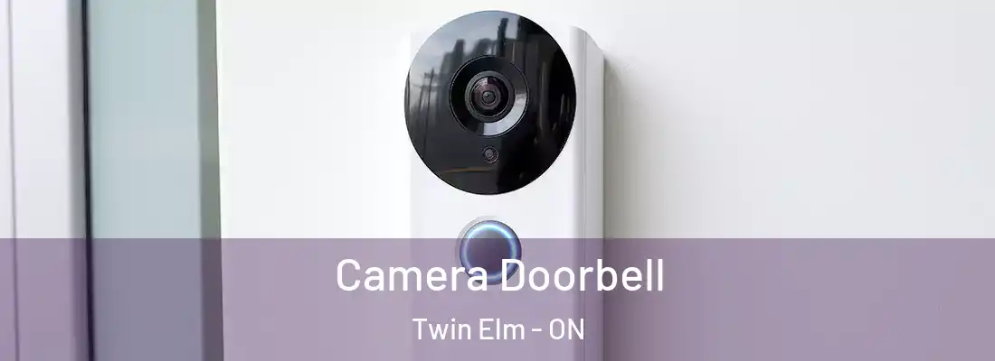  Camera Doorbell Twin Elm - ON