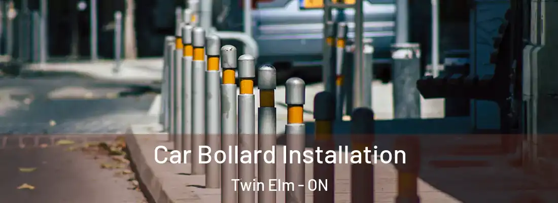  Car Bollard Installation Twin Elm - ON