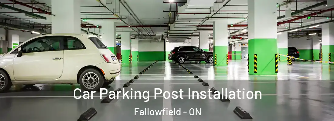  Car Parking Post Installation Fallowfield - ON