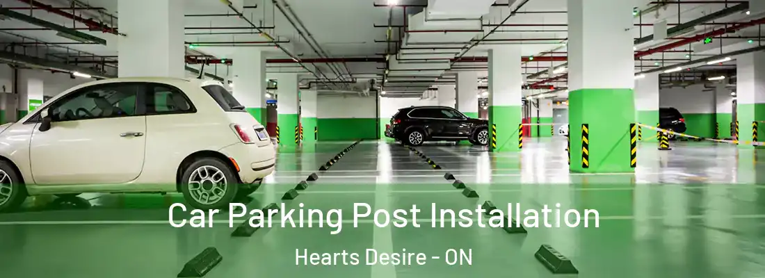 Car Parking Post Installation Hearts Desire - ON