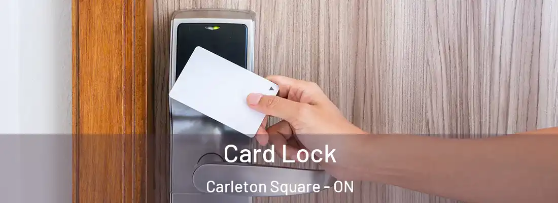  Card Lock Carleton Square - ON