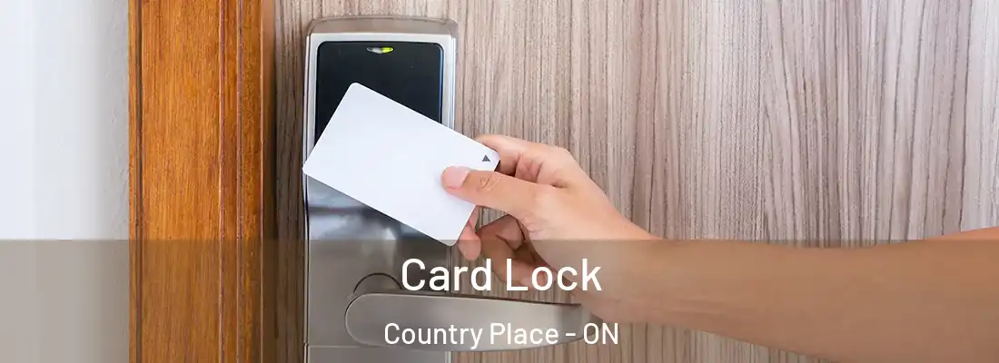  Card Lock Country Place - ON