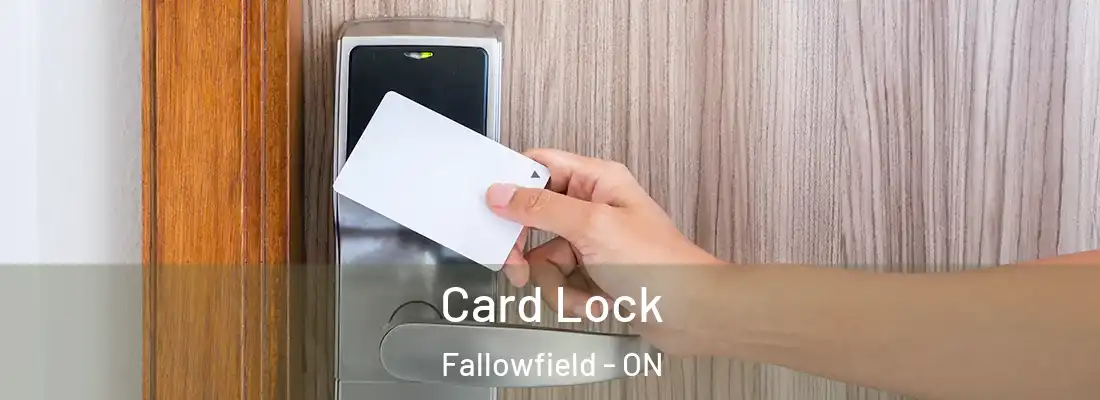  Card Lock Fallowfield - ON