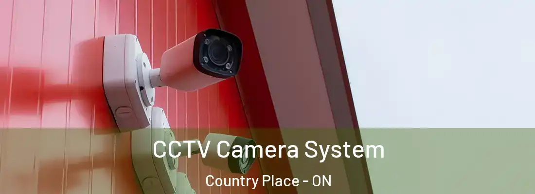  CCTV Camera System Country Place - ON