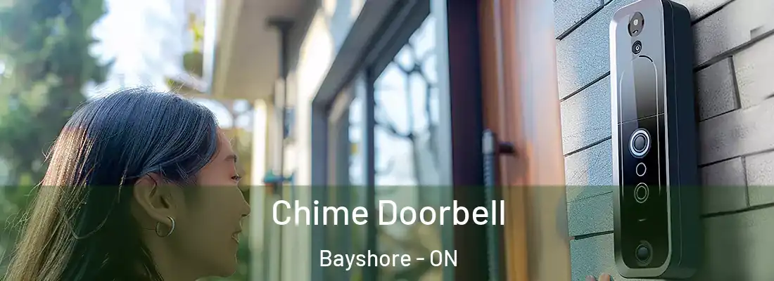  Chime Doorbell Bayshore - ON