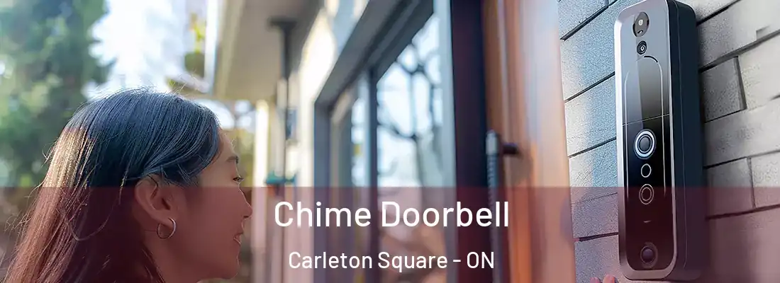  Chime Doorbell Carleton Square - ON