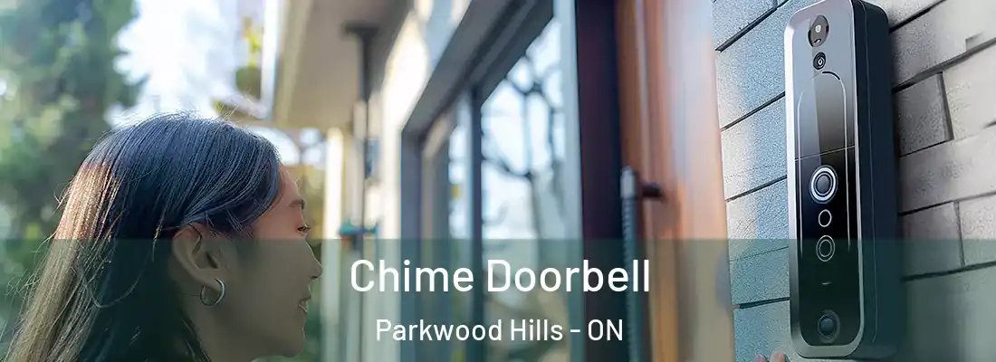  Chime Doorbell Parkwood Hills - ON
