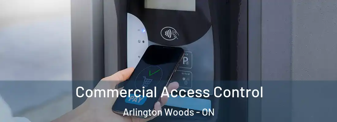 Commercial Access Control Arlington Woods - ON