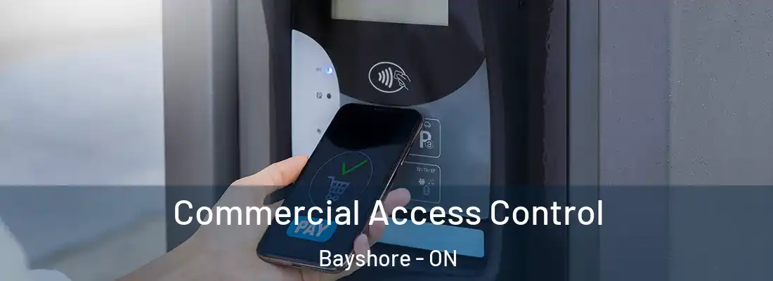  Commercial Access Control Bayshore - ON