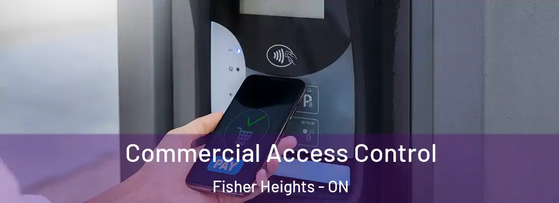  Commercial Access Control Fisher Heights - ON
