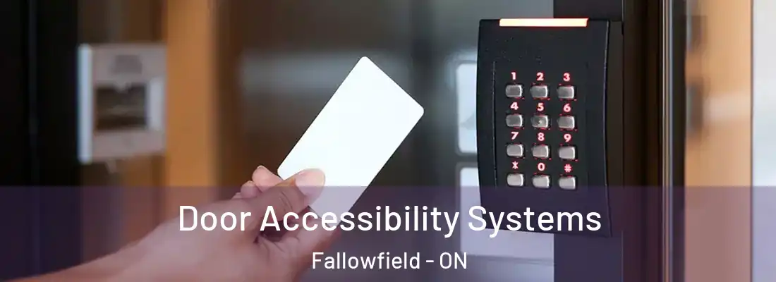  Door Accessibility Systems Fallowfield - ON