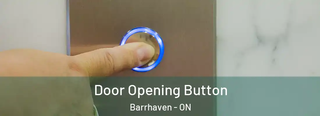  Door Opening Button Barrhaven - ON