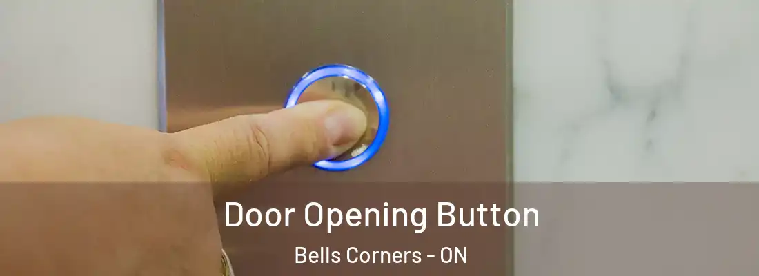  Door Opening Button Bells Corners - ON