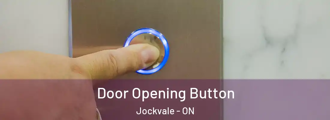  Door Opening Button Jockvale - ON