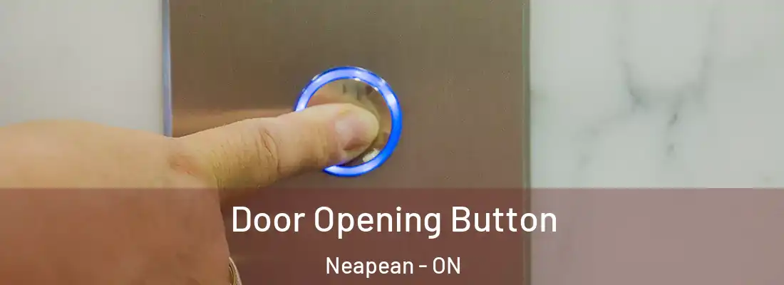  Door Opening Button Neapean - ON