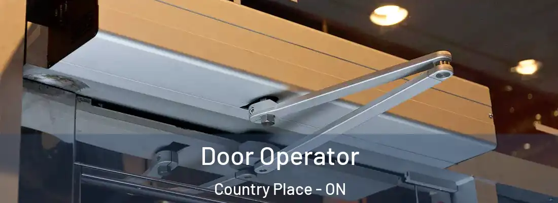  Door Operator Country Place - ON