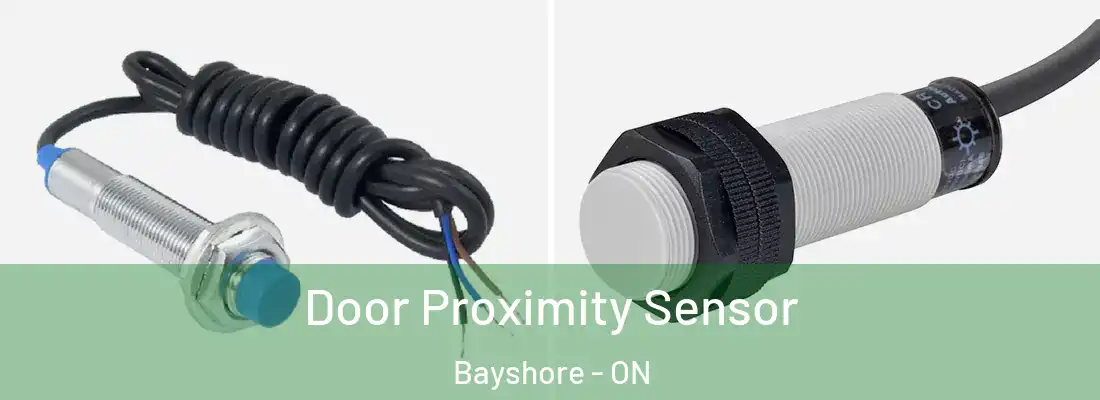  Door Proximity Sensor Bayshore - ON