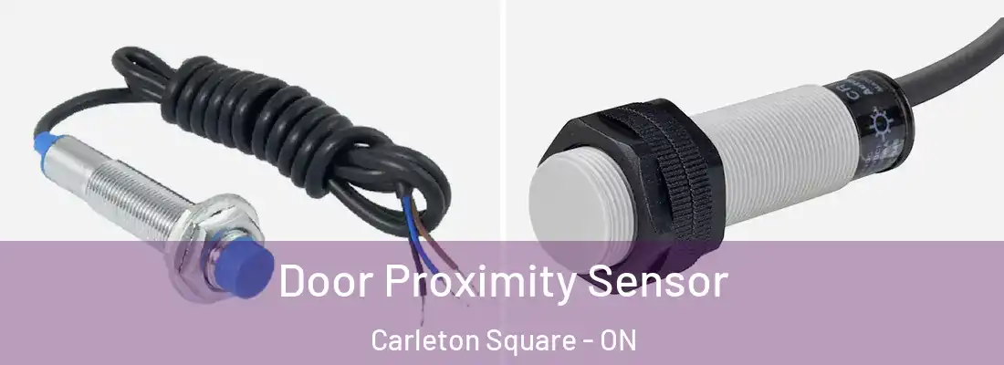  Door Proximity Sensor Carleton Square - ON