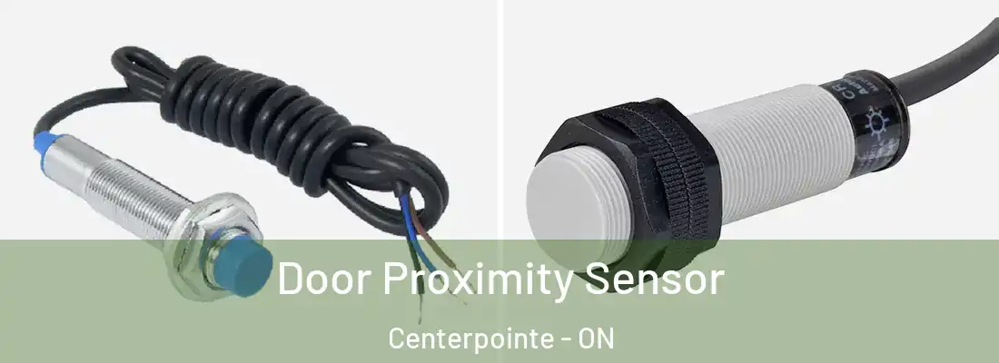  Door Proximity Sensor Centerpointe - ON