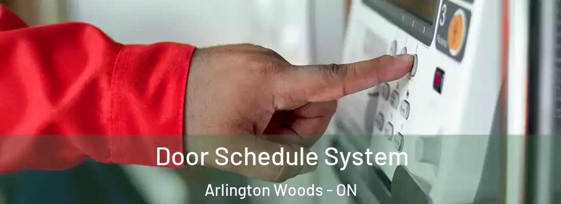  Door Schedule System Arlington Woods - ON